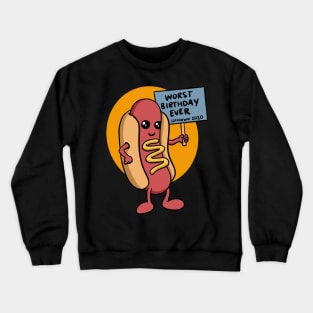 Worst Birthday Ever - Lockdown 2020 Crewneck Sweatshirt